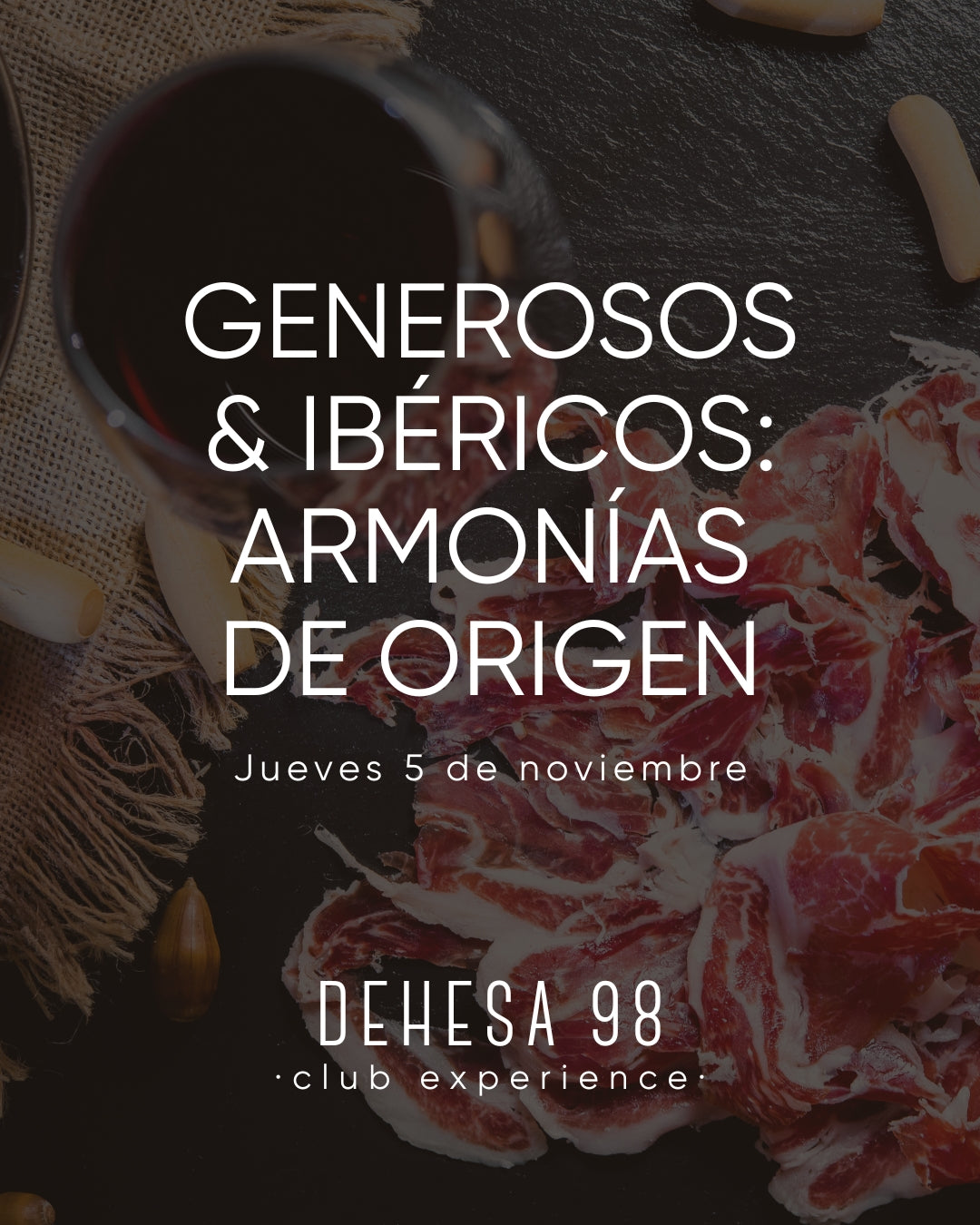 Generosos & Ibéricos: Armonías de Origen · Jueves 5 de noviembre